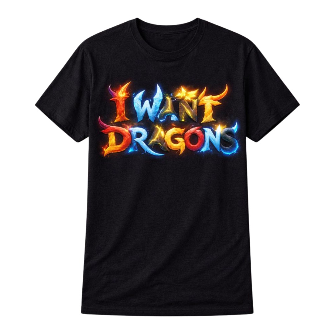 I want dragons T-shirt