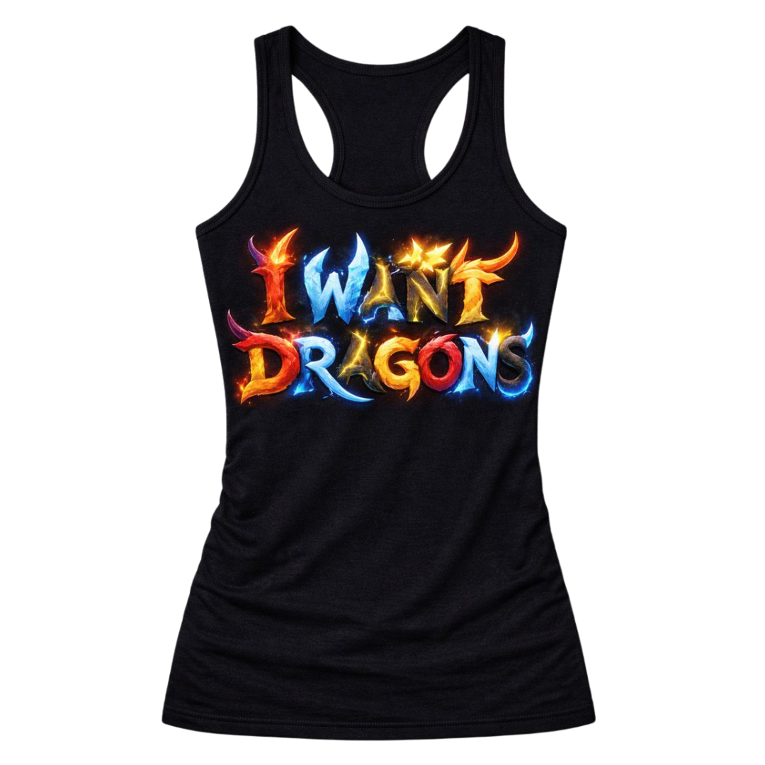 I want dragons Tank Top